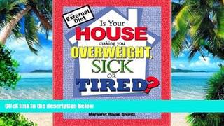 Big Deals  Is Your House Making You Overweight, Sick, or Tired?  Best Seller Books Best Seller