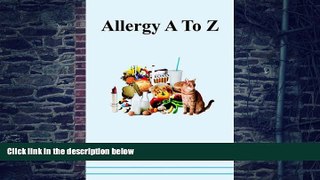 Big Deals  Allergy A to Z  Free Full Read Most Wanted