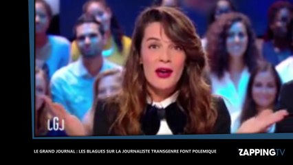 Le Grand Journal : Les blagues sur la journaliste transgenre font polémique (Vidéo)