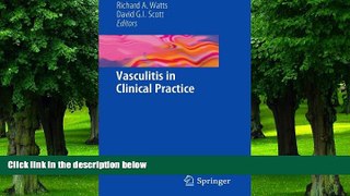 Big Deals  Vasculitis in Clinical Practice  Free Full Read Most Wanted
