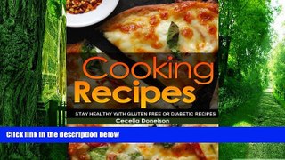 Big Deals  Cooking Recipes: Stay Healthy with Gluten Free or Diabetic Recipes  Best Seller Books