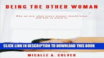 [PDF] Being The Other Woman: Who we are, what every woman should know and how to avoid us Popular