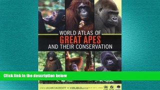 EBOOK ONLINE  World Atlas of Great Apes and their Conservation  BOOK ONLINE