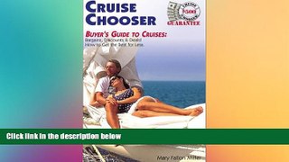 FREE DOWNLOAD  Cruise Chooser : Buyer s Guide to Cruise Bargains, Discounts   Deals READ ONLINE