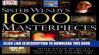 [Read] Sister Wendy s 1000 Masterpieces Ebook Free