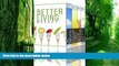 Big Deals  Better Living Boxset: How To Improve Sleep, Adopt A Minimalist Lifestyle, And Eat