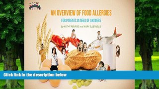 Big Deals  An Overview of Food Allergies for Parents in Need of Answers  Free Full Read Most Wanted