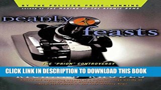 [PDF] Deadly Feasts: Tracking The Secrets Of A Terrifying New Plague Full Colection