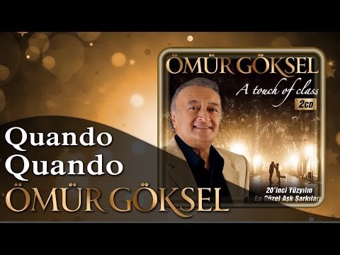 ÖMÜR GÖKSEL -AYÇA VARLIER - QUANDO QUANDO