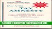 [PDF] How to Get Tax Amnesty: A Guide to the Forgiveness of IRS Debt Including Penalties