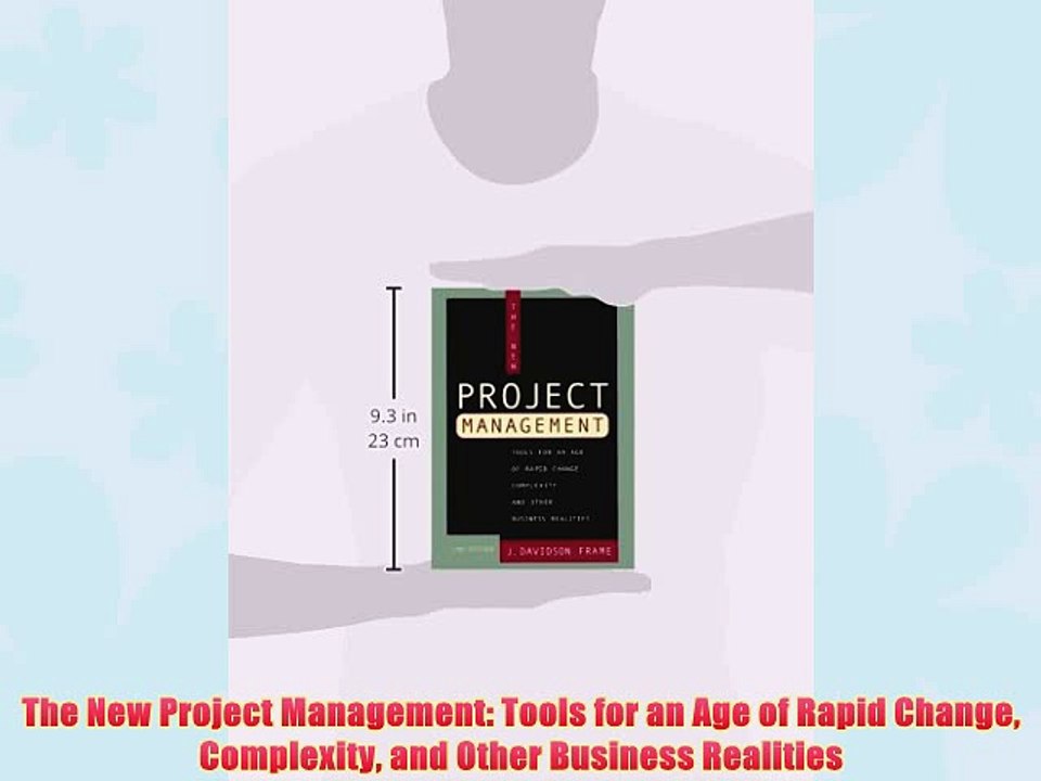 [PDF] The New Project Management: Tools for an Age of Rapid Change Complexity and Other Business