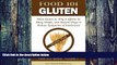 Big Deals  Food 101 - Gluten:  What Gluten Is, Why it Affects So Many People, and Natural Ways to