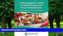 Big Deals  A Naturopathic Guide to Identifying your Food Sensitivities: Part One: What are Food