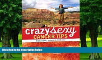 Must Have PDF  Crazy Sexy Cancer Tips  Best Seller Books Most Wanted