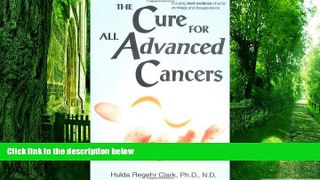 Must Have PDF  The Cure For All Advanced Cancers  Free Full Read Best Seller