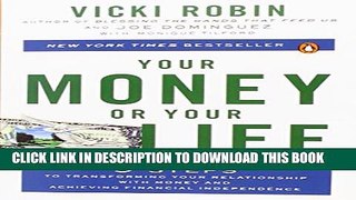 [PDF] Your Money or Your Life: 9 Steps to Transforming Your Relationship with Money and Achieving