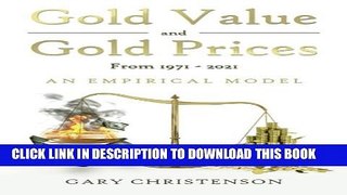 [PDF] Gold Value and Gold Prices from 1971 - 2021: An Empirical Model Full Online