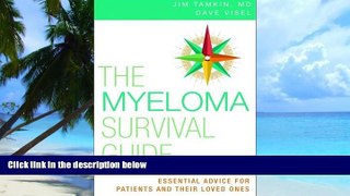 Big Deals  The Myeloma Survival Guide: Essential Advice for Patients and Their Loved Ones  Best