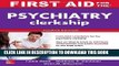 New Book First Aid for the Psychiatry Clerkship, Fourth Edition (First Aid Series)