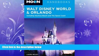 FREE DOWNLOAD  Moon Walt Disney World and Orlando: Including Daytona Beach and The Space Coast