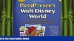 FREE DOWNLOAD  PassPorter s Walt Disney World 2013: The Unique Travel Guide, Planner, Organizer,