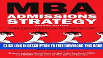 New Book MBA Admissions Strategy: From Profile Building to Essay Writing