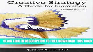 Collection Book Creative Strategy: A Guide for Innovation (Columbia Business School Publishing)