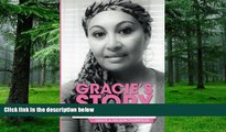 Big Deals  Gracie s Story: Fighting to Survive Breast Cancer  Free Full Read Most Wanted