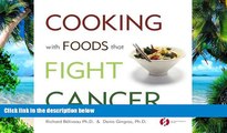 Must Have PDF  Cooking with Foods That Fight Cancer  Best Seller Books Most Wanted