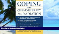 Big Deals  Coping With Chemotherapy and Radiation Therapy: Everything You Need to Know  Best