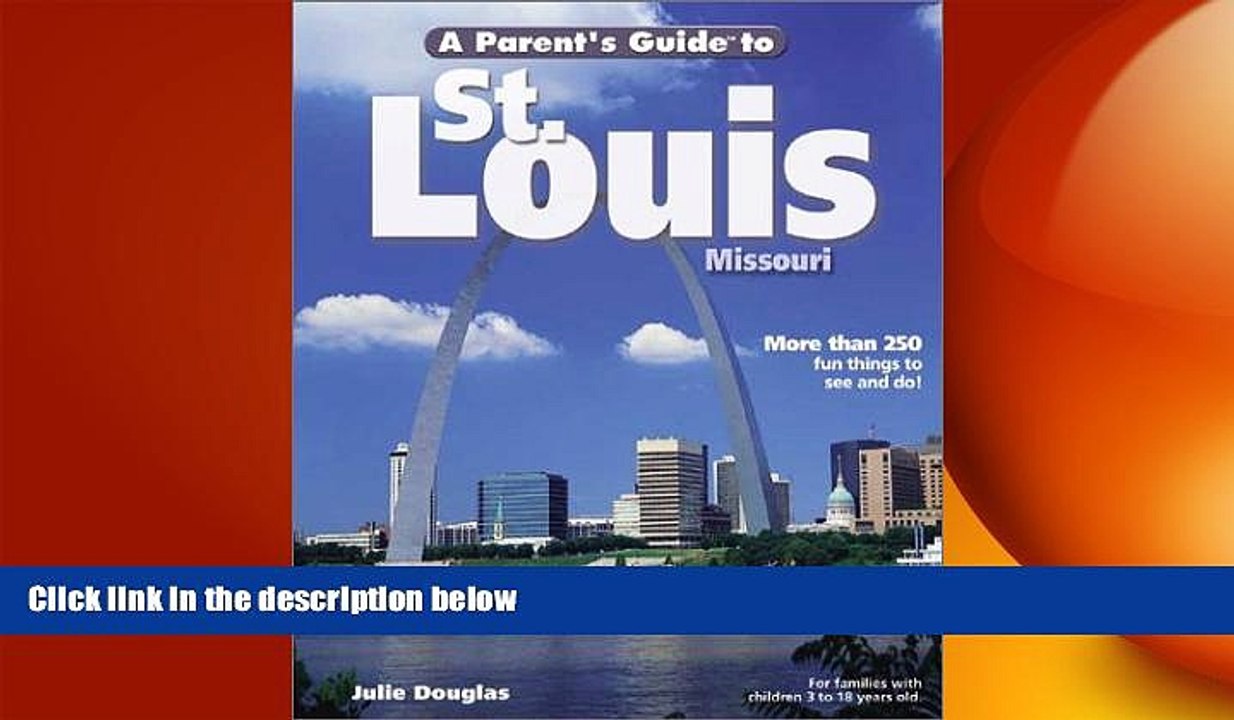 READ book  A Parent s Guide to St. Louis (Parent s Guide Press Travel series)  FREE BOOOK ONLINE