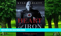 Big Deals  Heart of Iron: My Journey from Transplant Patient to Ironman Triathlete  Best Seller