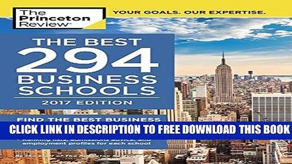 Collection Book The Best 294 Business Schools, 2017 Edition (Graduate School Admissions Guides)