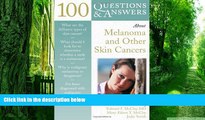 Big Deals  100 Questions   Answers about Melanoma   Other Skin Cancers  Best Seller Books Most