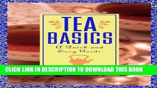 [PDF] Tea Basics: A Quick and Easy Guide Full Collection