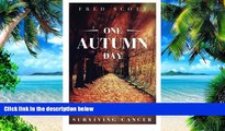 Big Deals  One Autumn Day: Surviving Cancer  Best Seller Books Best Seller