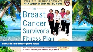Big Deals  The Breast Cancer Survivor s Fitness Plan: A Doctor-Approved Workout Plan For a Strong