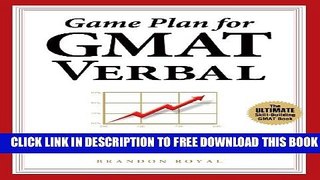 New Book Game Plan for GMAT Verbal: Your Proven Guidebook for Mastering GMAT Verbal in 20 Short Days