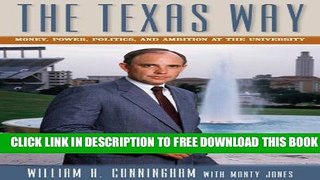 Collection Book The Texas Way: Money, Power, Politics, and Ambition at The University