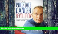 Big Deals  The Prostate Cancer Revolution: Beating Prostate Cancer Without Surgery  Free Full Read