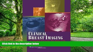 Big Deals  Clinical Breast Imaging: A Patient Focused Teaching File (LWW Teaching File Series)