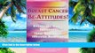 Big Deals  Breast Cancer Be-Attitudes!: Embracing God s Thoughts from Diagnosis Through Recovery