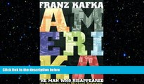 READ book  Amerika: The Man Who Disappeared (New Restored Text Translation)  BOOK ONLINE