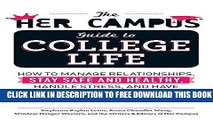 New Book The Her Campus Guide to College Life: How to Manage Relationships, Stay Safe and Healthy,