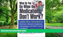 Big Deals  What Do You Do When the Medications Don t Work? A Non-Drug Treatment of Dizziness,