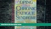 Big Deals  Coping with Chronic Fatigue Syndrome: Nine Things You Can Do  Best Seller Books Most