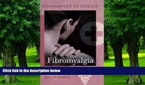 Big Deals  Fibromyalgia (Biographies of Disease)  Best Seller Books Best Seller