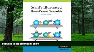 Big Deals  Stahl s Illustrated Chronic Pain and Fibromyalgia  Free Full Read Most Wanted