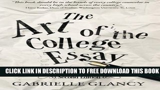 Collection Book The Art of the College Essay: Second Edition: Second Edition