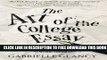 Collection Book The Art of the College Essay: Second Edition: Second Edition